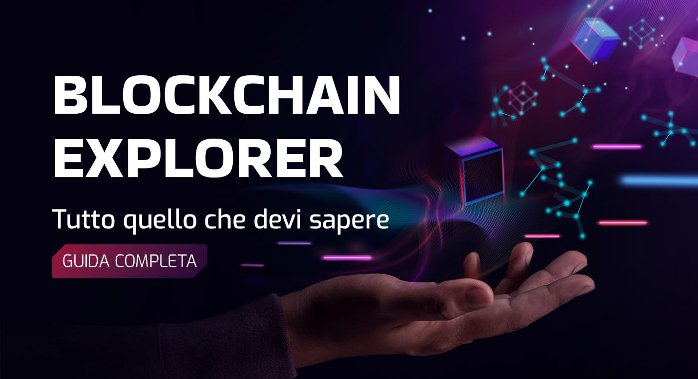 Blockchain explorer: come usarli, i 5 più affidabili